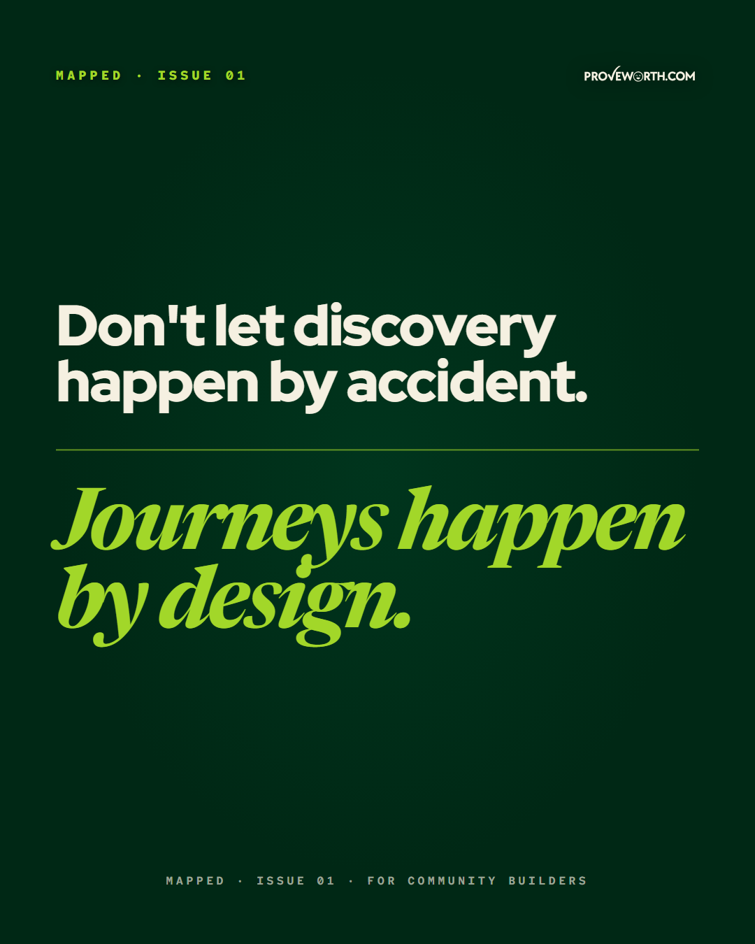Closer slide reading: 'Don't let discovery happen by accident. Journeys happen by design.'