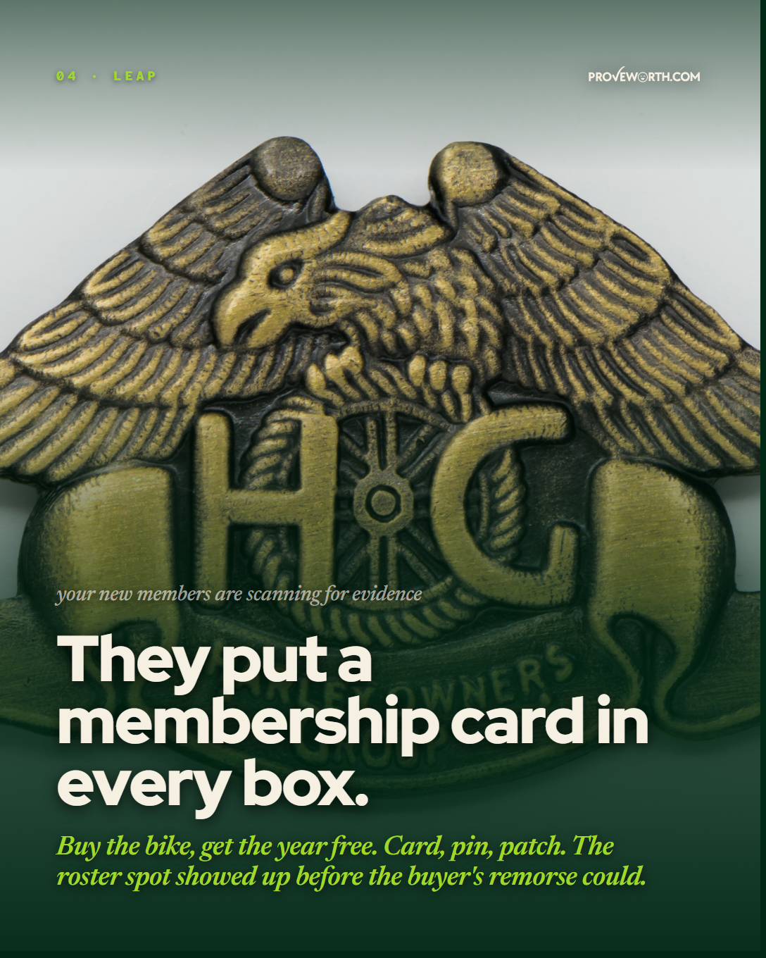 MAPPED Stage 3 slide. A Harley Owners Group brass membership badge with an eagle over a wheel mark and the HARLEY OWNERS GROUP banner. Headline: They put a membership card in every box.
