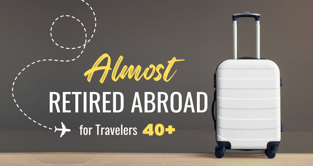 Almost Retired Abroad cover