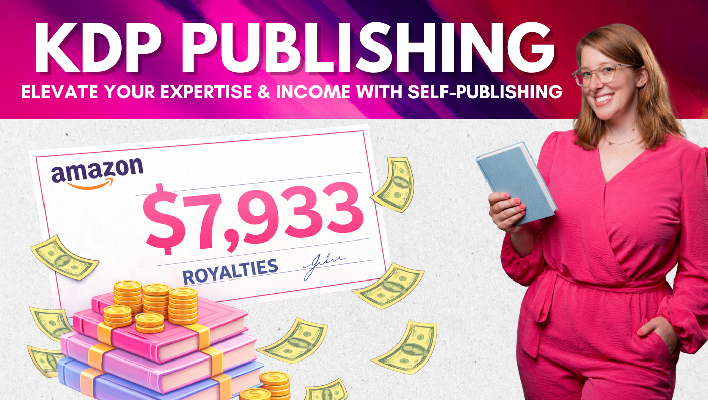 Woman in pink dress holding blue book next to promotional graphic showing Amazon royalties of $7,933 for KDP Publishing self-publishing program