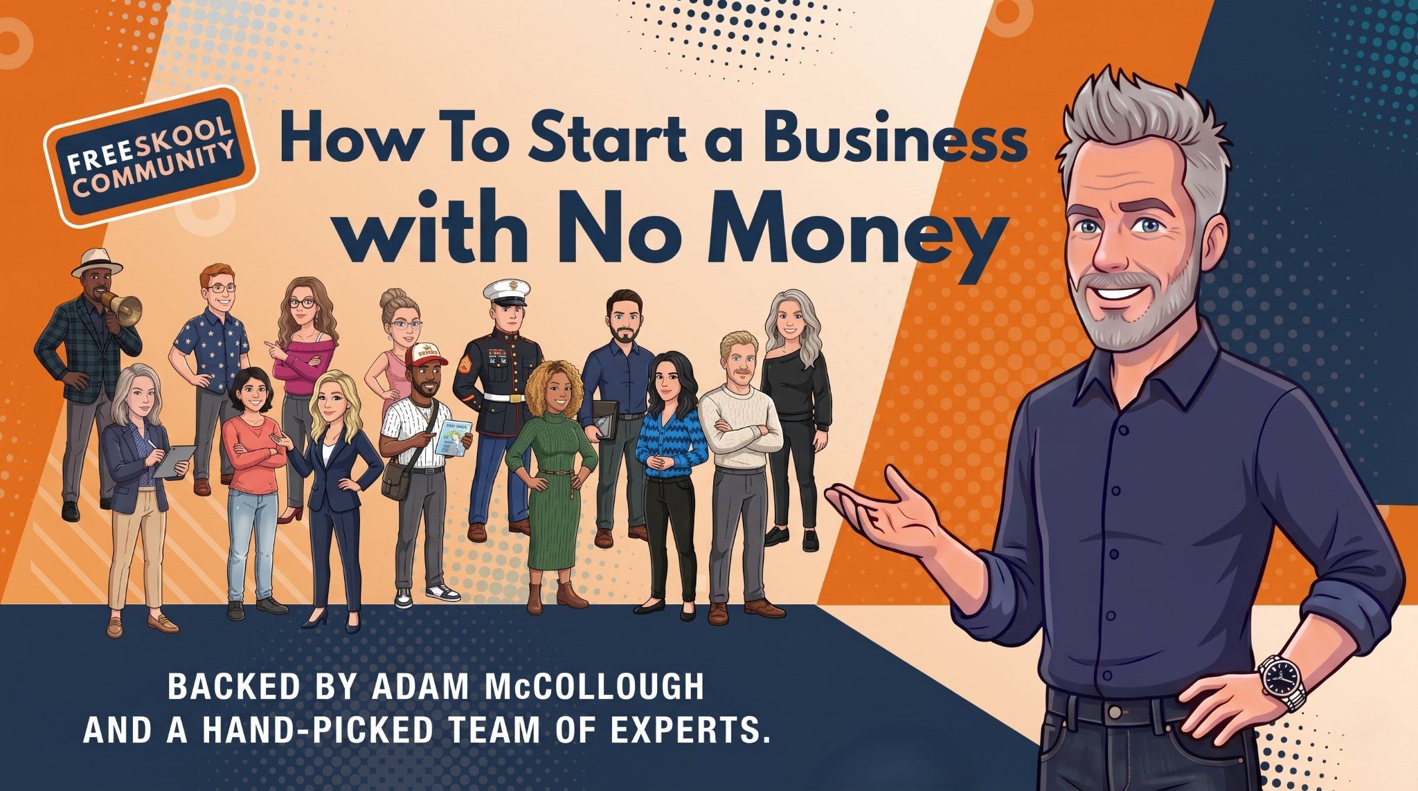 Promotional graphic for "How To Start a Business with No Money" course featuring diverse illustrated people and backed by Adam McCollough and expert t