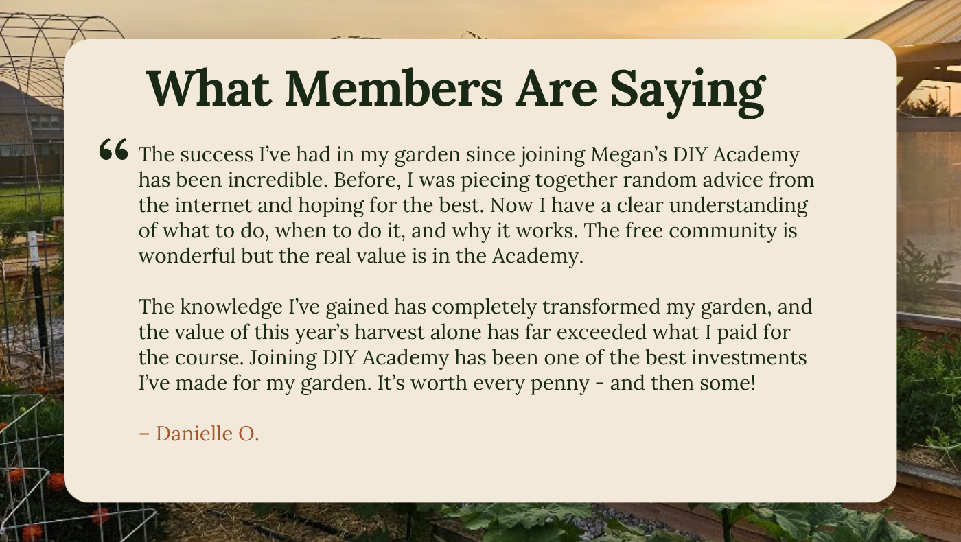 Testimonial from Danielle O. praising Megan's DIY Garden Academy on a cream card over a garden background.