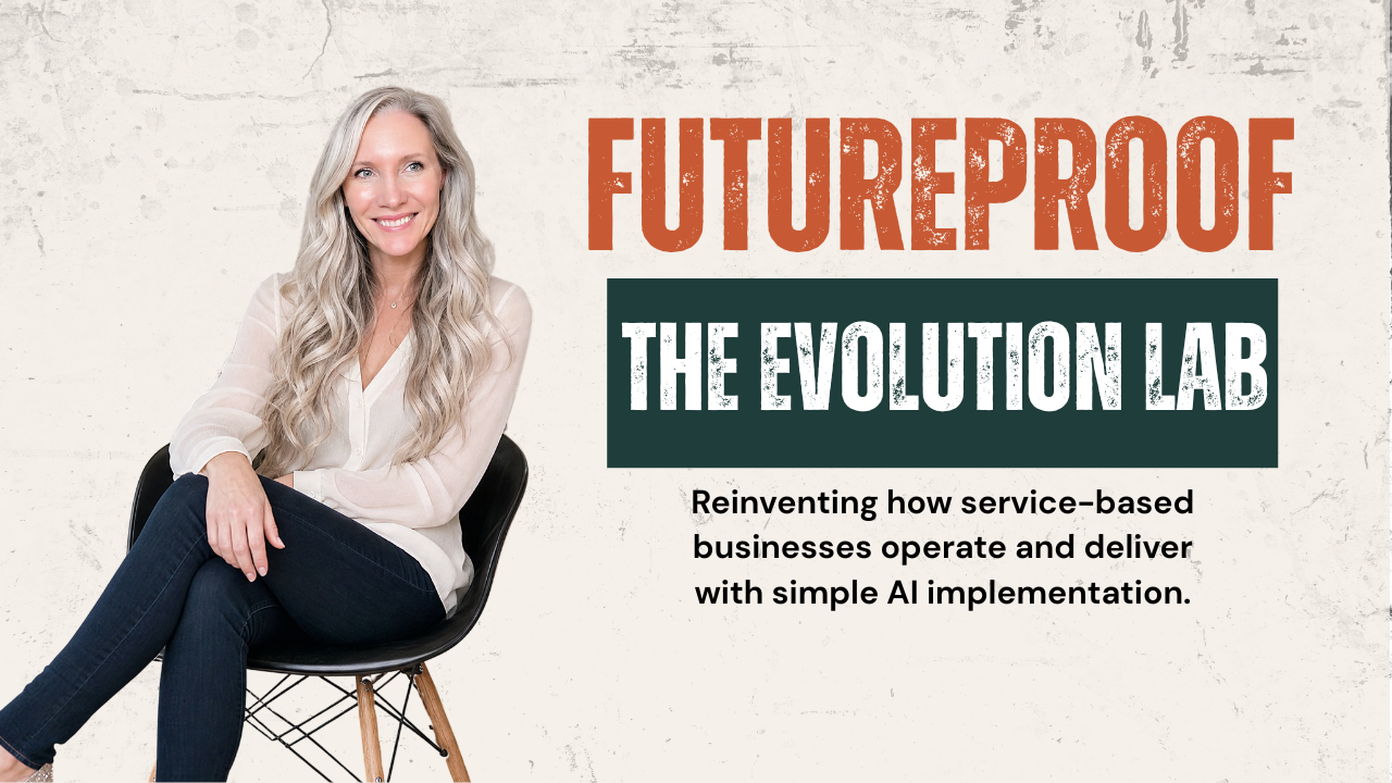 Woman seated in modern chair beside "Futureproof: The Evolution Lab" branding — AI implementation for service businesses.