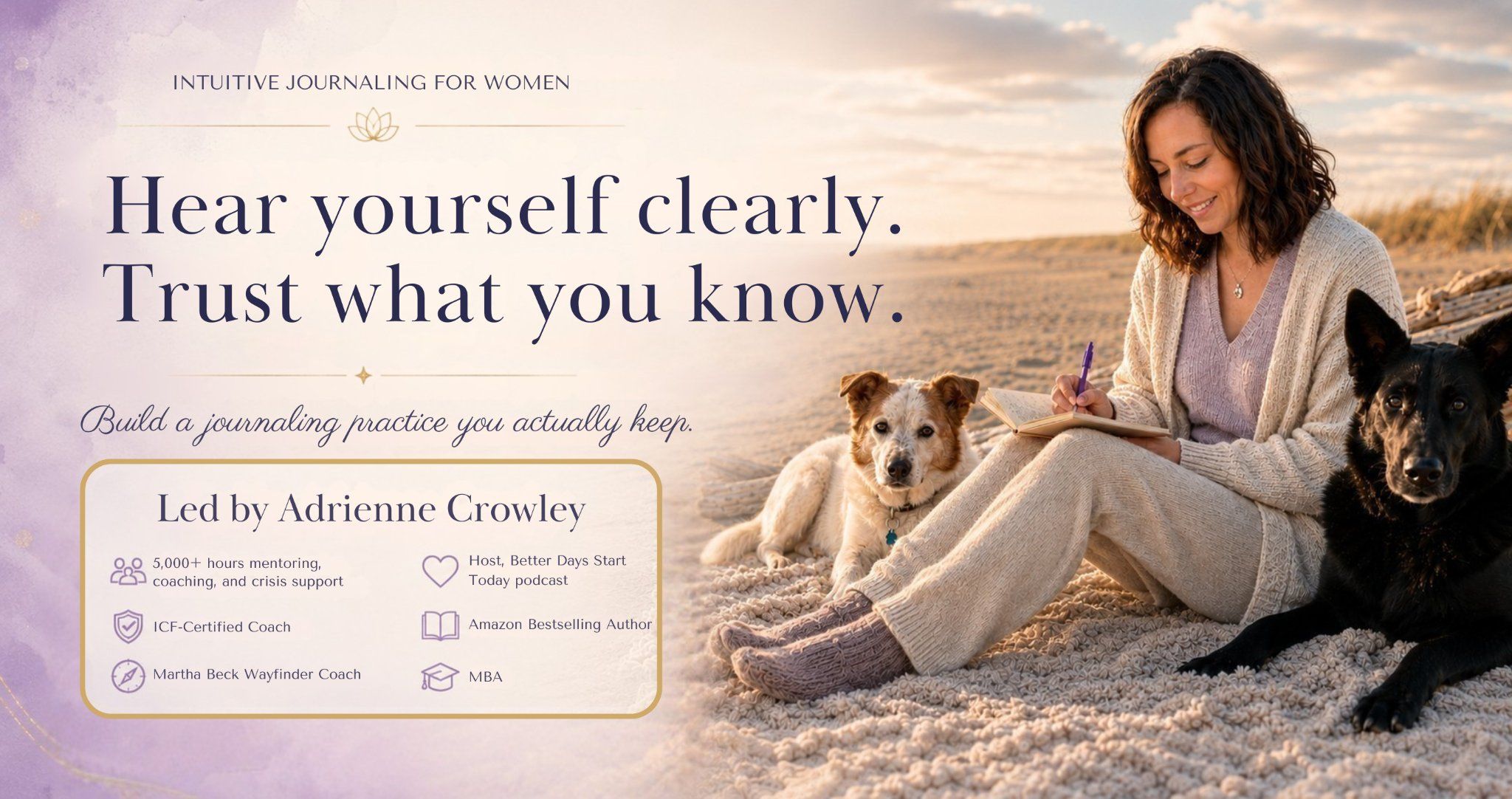 Woman journaling on beach with two dogs beside her; text promotes Adrienne Crowley's intuitive journaling course for women.