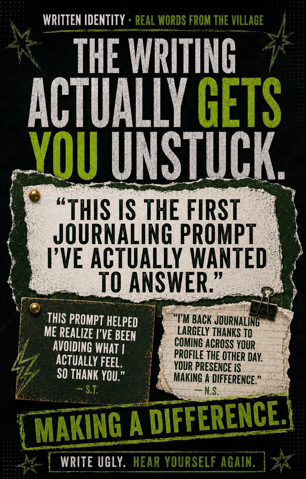 Promotional poster for "Written Identity" journaling community with testimonials claiming writing gets you unstuck.