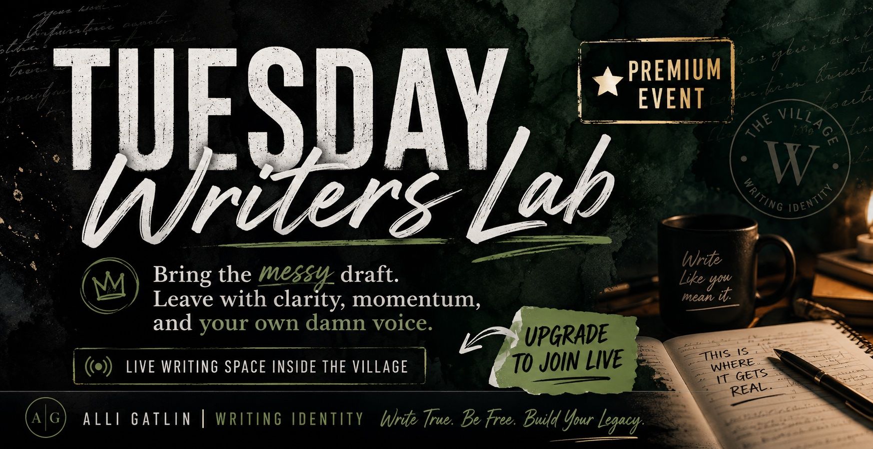 Tuesday Writers Lab premium event banner with dark moody aesthetic, notebook, coffee mug, and tagline "Write True. Be Free."