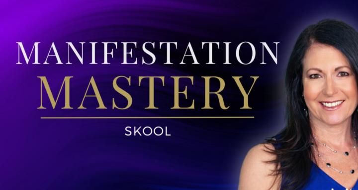 Manifestation Mastery Skool 1