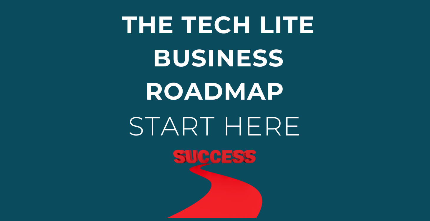 Title slide with white text "THE TECH LITE BUSINESS ROADMAP START HERE" on teal background with red curved arrow pointing to "SUCCESS"