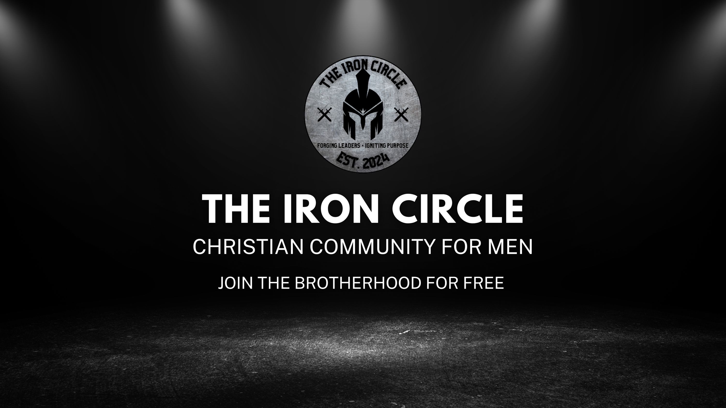 The Iron Circle logo with Spartan helmet; text reads "Christian Community for Men – Join the Brotherhood for Free"