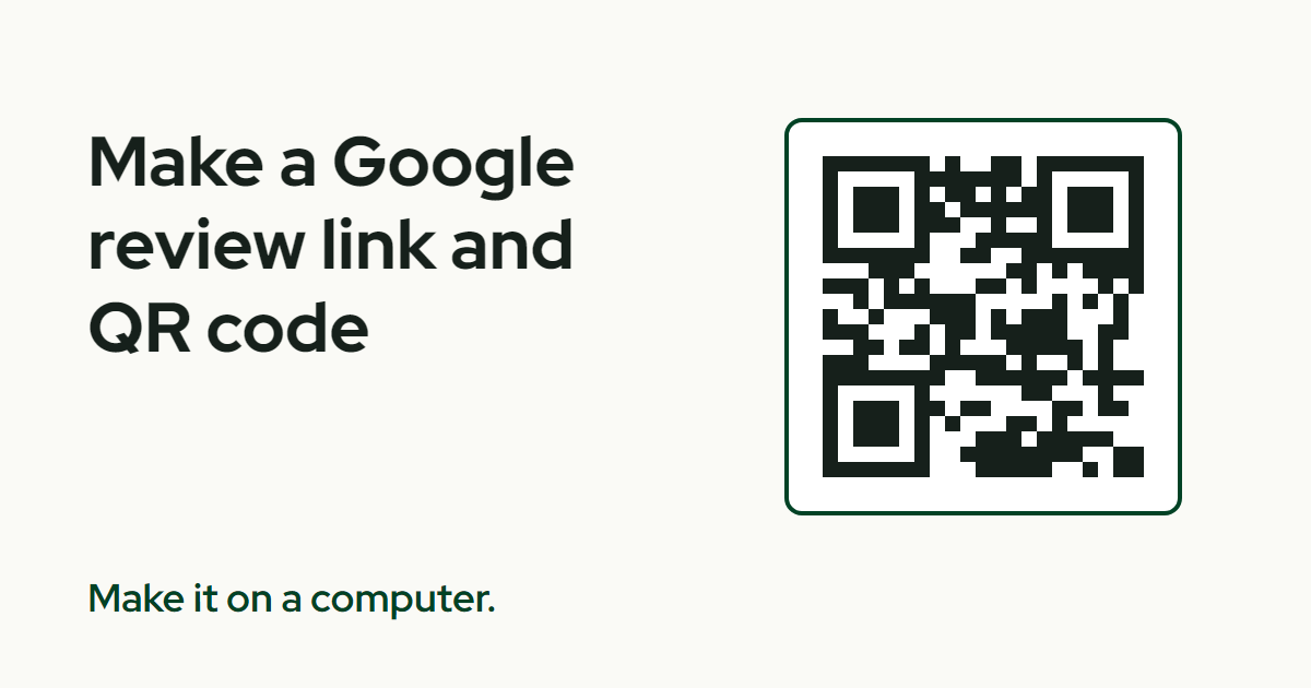 The title How to make a Google review link and QR code beside a green-framed QR code